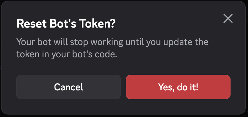Confirm, then copy the token. Discord only shows it once. Save it for the Startup step below.