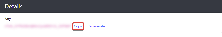 Under Details select Copy . This will copy your license key to your clipboard