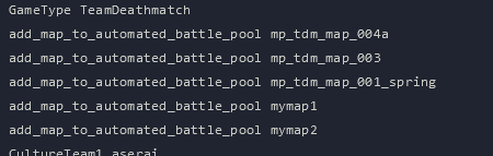 For each map you want to put into the map rotation, add addmaptoautomatedbattlepool mapname below the GameType variable