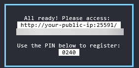 A pop up in the console with the appropriate link will appear. Click this link and take note of the pin